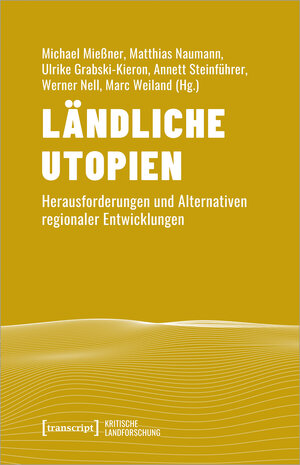 Buchcover Ländliche Utopien  | EAN 9783839472330 | ISBN 3-8394-7233-4 | ISBN 978-3-8394-7233-0