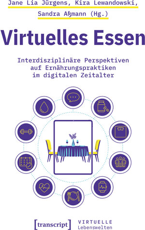 Buchcover Virtuelles Essen | EAN 9783839476338 | ISBN 3-8394-7633-X | ISBN 978-3-8394-7633-8
