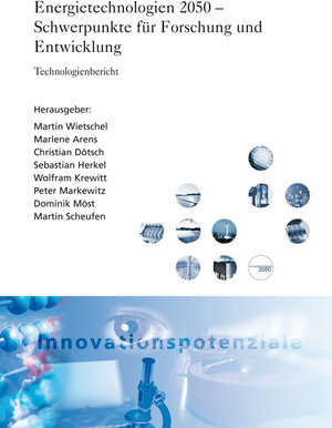 Buchcover Energietechnologien 2050 - Schwerpunkte für Forschung und Entwicklung. | Martin Wietschel | EAN 9783839601020 | ISBN 3-8396-0102-9 | ISBN 978-3-8396-0102-0