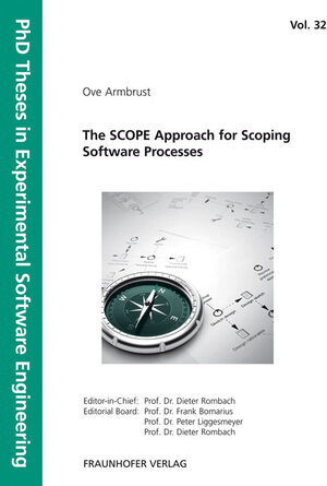 Buchcover The SCOPE Approach for Scoping Software Processes. | Ove Armbrust | EAN 9783839601372 | ISBN 3-8396-0137-1 | ISBN 978-3-8396-0137-2