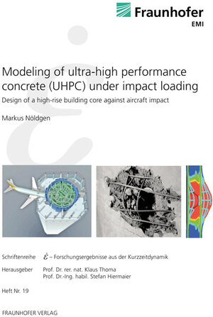 Buchcover Modeling of Ultra-High Performance Concrete (UHPC) under Impact Loading. | Markus Nöldgen | EAN 9783839602867 | ISBN 3-8396-0286-6 | ISBN 978-3-8396-0286-7