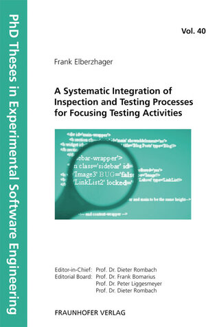 Buchcover A Systematic Integration of Inspection and Testing Processes for Focusing Testing Activities. | Frank Elberzhager | EAN 9783839604458 | ISBN 3-8396-0445-1 | ISBN 978-3-8396-0445-8