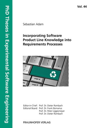 Buchcover Incorporating Software Product Line Knowledge into Requirements Processes | Sebastian Adam | EAN 9783839605141 | ISBN 3-8396-0514-8 | ISBN 978-3-8396-0514-1
