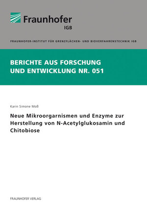 Buchcover Neue Mikroorgarnismen und Enzyme zur Herstellung von N-Acetylglukosamin und Chitobiose | Karin Simone Moß | EAN 9783839605226 | ISBN 3-8396-0522-9 | ISBN 978-3-8396-0522-6