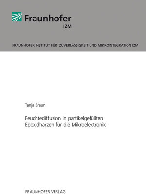 Buchcover Feuchtediffusion in partikelgefüllten Epoxidharzen für die Mikroelektronik. | Tanja Braun | EAN 9783839605349 | ISBN 3-8396-0534-2 | ISBN 978-3-8396-0534-9