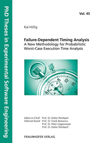 Buchcover Failure-Dependent Timing Analysis - A New Methodology for Probabilistic Worst-Case Execution Time Analysis | Kai Höfig | EAN 9783839605530 | ISBN 3-8396-0553-9 | ISBN 978-3-8396-0553-0