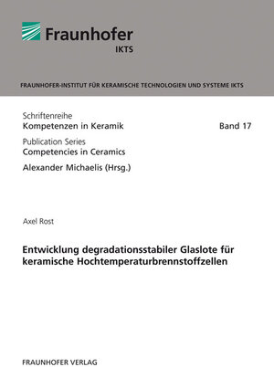 Buchcover Entwicklung degradationsstabiler Glaslote für keramische Hochtemperaturbrennstoffzellen | Axel Rost | EAN 9783839605615 | ISBN 3-8396-0561-X | ISBN 978-3-8396-0561-5