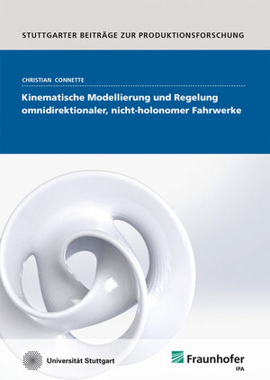 Buchcover Kinematische Modellierung und Regelung omnidirektionaler, nicht-holonomer Fahrwerke | Christian Pascal Connette | EAN 9783839605646 | ISBN 3-8396-0564-4 | ISBN 978-3-8396-0564-6