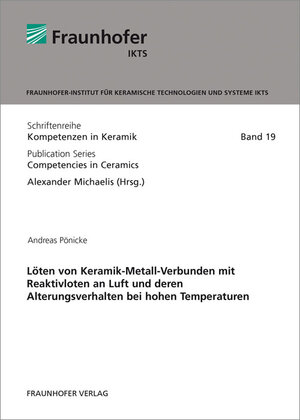 Buchcover Löten von Keramik-Metall-Verbunden mit Reaktivloten an Luft und deren Alterungsverhalten bei hohen Temperaturen | Andreas Pönicke | EAN 9783839606582 | ISBN 3-8396-0658-6 | ISBN 978-3-8396-0658-2