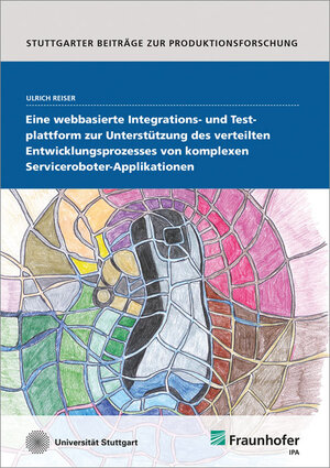 Buchcover Eine webbasierte Integrations- und Testplattform zur Unterstützung des verteilten Entwicklungsprozesses von komplexen Serviceroboter-Applikationen | Ulrich Reiser | EAN 9783839606759 | ISBN 3-8396-0675-6 | ISBN 978-3-8396-0675-9