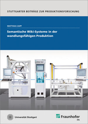 Buchcover Semantische Wiki-Systeme in der wandlungsfähigen Produktion | Matthias Zapp | EAN 9783839606780 | ISBN 3-8396-0678-0 | ISBN 978-3-8396-0678-0