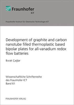 Buchcover Development of graphite and carbon nanotube filled thermoplastic based bipolar plates for all-vanadium redox flow batteries | Burak Caglar | EAN 9783839607947 | ISBN 3-8396-0794-9 | ISBN 978-3-8396-0794-7