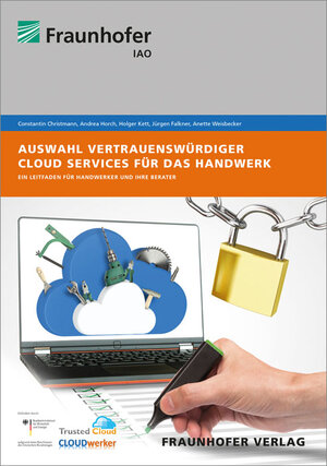 Buchcover Auswahl vertrauenswürdiger Cloud Services für das Handwerk | Constantin Christmann | EAN 9783839608128 | ISBN 3-8396-0812-0 | ISBN 978-3-8396-0812-8