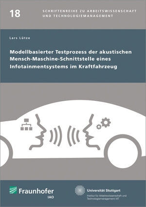 Buchcover Modellbasierter Testprozess der akustischen Mensch-Maschine-Schnittstelle eines Infotainmentsystems im Kraftfahrzeug | Lars Lütze | EAN 9783839608371 | ISBN 3-8396-0837-6 | ISBN 978-3-8396-0837-1