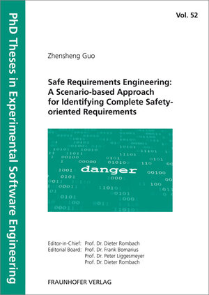 Buchcover Safe Requirements Engineering: A Scenario-based Approach for Identifying Complete Safety-oriented Requirements | Zhensheng Guo | EAN 9783839608753 | ISBN 3-8396-0875-9 | ISBN 978-3-8396-0875-3