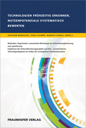 Buchcover Technologien frühzeitig erkennen, Nutzenpotenziale systematisch bewerten.  | EAN 9783839608814 | ISBN 3-8396-0881-3 | ISBN 978-3-8396-0881-4