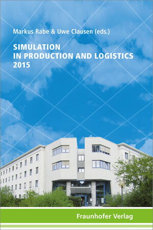 Buchcover Simulation in Production and Logistics 2015  | EAN 9783839609361 | ISBN 3-8396-0936-4 | ISBN 978-3-8396-0936-1