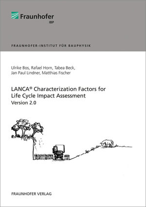Buchcover LANCA. Characterization Factors for Life Cycle Impact Assessment, Version 2.0 | Ulrike Bos | EAN 9783839609538 | ISBN 3-8396-0953-4 | ISBN 978-3-8396-0953-8