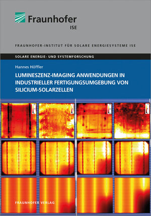Buchcover Lumineszenz-Imaging Anwendungen in industrieller Fertigungsumgebung von Silicium-Solarzellen | Hannes Höffler | EAN 9783839609729 | ISBN 3-8396-0972-0 | ISBN 978-3-8396-0972-9