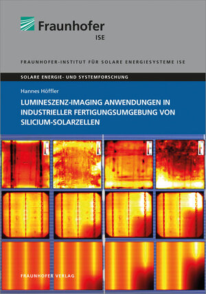 Buchcover Lumineszenz-Imaging Anwendungen in industrieller Fertigungsumgebung von Silicium-Solarzellen. | Hannes Höffler | EAN 9783839609729 | ISBN 3-8396-0972-0 | ISBN 978-3-8396-0972-9