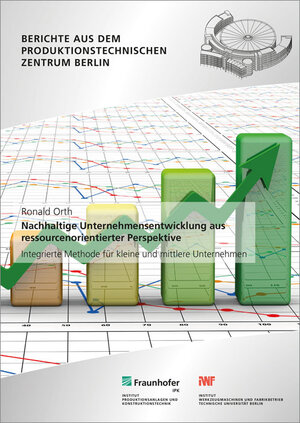 Buchcover Nachhaltige Unternehmensentwicklung aus ressourcenorientierter Perspektive | Ronald Orth | EAN 9783839610626 | ISBN 3-8396-1062-1 | ISBN 978-3-8396-1062-6