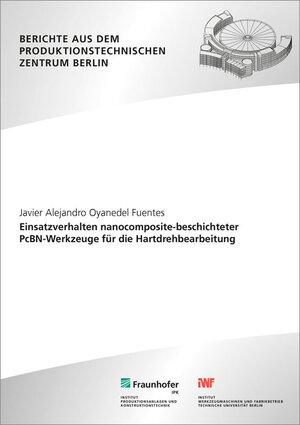 Buchcover Einsatzverhalten nanocomposite-beschichteter PcBN-Werkzeuge für die Hartdrehbearbeitung | Javier Alejandro Oyanedel Fuentes | EAN 9783839610817 | ISBN 3-8396-1081-8 | ISBN 978-3-8396-1081-7