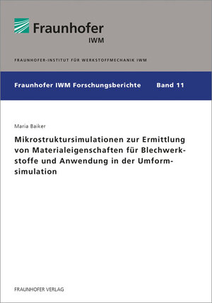Buchcover Mikrostruktursimulationen zur Ermittlung von Materialeigenschaften für Blechwerkstoffe und Anwendung in der Umformsimulation | Maria Baiker | EAN 9783839610893 | ISBN 3-8396-1089-3 | ISBN 978-3-8396-1089-3