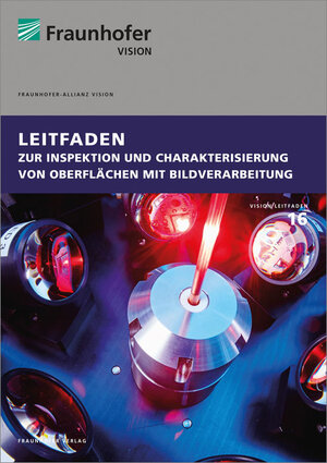 Buchcover Leitfaden zur Inspektion und Charakterisierung von Oberflächen mit Bildverarbeitung.  | EAN 9783839610978 | ISBN 3-8396-1097-4 | ISBN 978-3-8396-1097-8