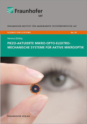 Buchcover Piezo-aktuierte mikro-opto-elektro-mechanische Systeme für aktive Mikrooptik | Verena Zürbig | EAN 9783839611326 | ISBN 3-8396-1132-6 | ISBN 978-3-8396-1132-6