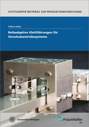Buchcover Reibadaptive Gleitführungen für Vorschubantriebssysteme | Tobias Engel | EAN 9783839611654 | ISBN 3-8396-1165-2 | ISBN 978-3-8396-1165-4