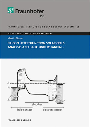 Buchcover Silicon Heterojunction Solar Cells: Analysis and Basic Understanding | Martin Bivour | EAN 9783839611661 | ISBN 3-8396-1166-0 | ISBN 978-3-8396-1166-1