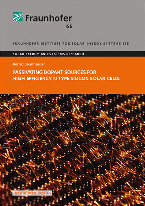 Buchcover Passivating Dopant Sources for High-Efficiency n-type Silicon Solar Cells. | Bernd Steinhauser | EAN 9783839612071 | ISBN 3-8396-1207-1 | ISBN 978-3-8396-1207-1
