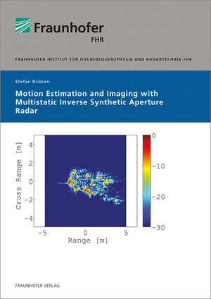 Buchcover Motion Estimation and Imaging with Multistatic Inverse Synthetic Aperture Radar. | Stefan Brisken | EAN 9783839612149 | ISBN 3-8396-1214-4 | ISBN 978-3-8396-1214-9
