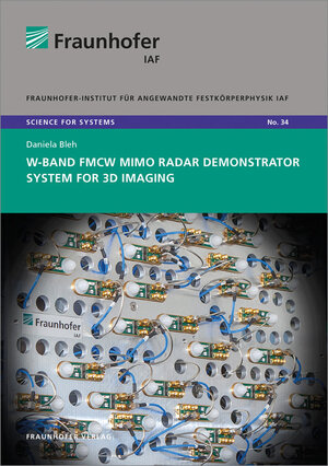 Buchcover W-Band FMCW MIMO radar demonstrator system for 3D imaging. | Daniela Karina Bleh | EAN 9783839612545 | ISBN 3-8396-1254-3 | ISBN 978-3-8396-1254-5