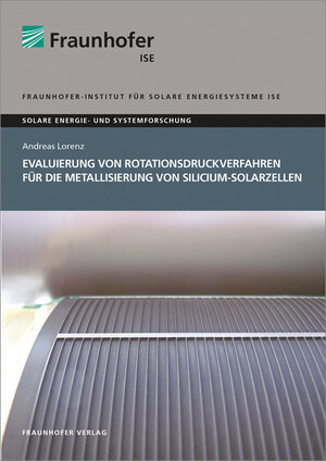 Buchcover Evaluierung von Rotationsdruckverfahren für die Metallisierung von Silicium-Solarzellen. | Andreas Lorenz | EAN 9783839612927 | ISBN 3-8396-1292-6 | ISBN 978-3-8396-1292-7