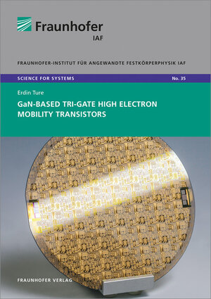 Buchcover GaN-Based Tri-Gate High Electron Mobility Transistors. | Erdin Ture | EAN 9783839613412 | ISBN 3-8396-1341-8 | ISBN 978-3-8396-1341-2