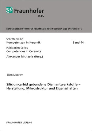 Buchcover Siliciumcarbid gebundene Diamantwerkstoffe - Herstellung, Mikrostruktur und Eigenschaften | Björn Matthey | EAN 9783839613788 | ISBN 3-8396-1378-7 | ISBN 978-3-8396-1378-8