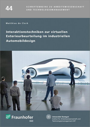 Buchcover Interaktionstechniken zur virtuellen Exterieurbeurteilung im industriellen Automobildesign | Matthias de Clerk | EAN 9783839614020 | ISBN 3-8396-1402-3 | ISBN 978-3-8396-1402-0
