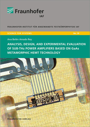 Buchcover Analysis, design and experimental evaluation of sub-THz power amplifiers based on GaAs metamorphic HEMT technology | Ana Belén Amado Rey | EAN 9783839614037 | ISBN 3-8396-1403-1 | ISBN 978-3-8396-1403-7