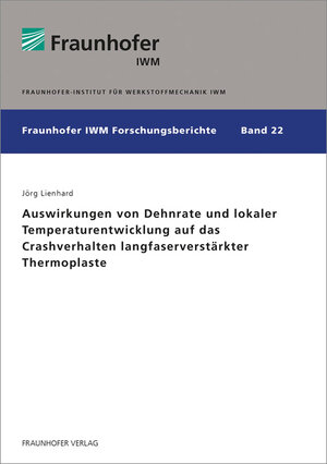 Buchcover Auswirkungen von Dehnrate und lokaler Temperaturentwicklung auf das Crashverhalten langfaserverstärkter Thermoplaste | Jörg Lienhard | EAN 9783839614549 | ISBN 3-8396-1454-6 | ISBN 978-3-8396-1454-9