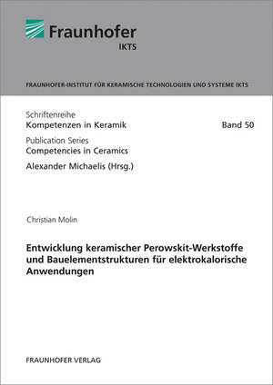 Buchcover Entwicklung keramischer Perowskit-Werkstoffe und Bauelementstrukturen für elektrokalorische Anwendungen | Christian Molin | EAN 9783839615119 | ISBN 3-8396-1511-9 | ISBN 978-3-8396-1511-9