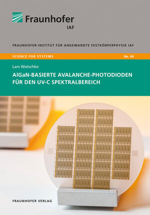 Buchcover AlGaN-basierte Avalanche-Photodioden für den UV-C Spektralbereich | Lars Watschke | EAN 9783839615225 | ISBN 3-8396-1522-4 | ISBN 978-3-8396-1522-5