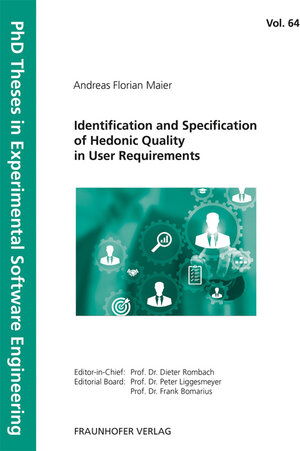 Buchcover Identification and Specification of Hedonic Quality in User Requirements | Andreas Florian Maier | EAN 9783839615256 | ISBN 3-8396-1525-9 | ISBN 978-3-8396-1525-6