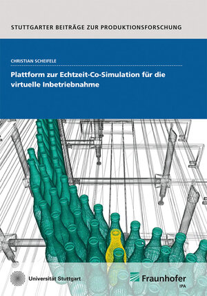 Buchcover Plattform zur Echtzeit-Co-Simulation für die virtuelle Inbetriebnahme | Christian Scheifele | EAN 9783839615348 | ISBN 3-8396-1534-8 | ISBN 978-3-8396-1534-8