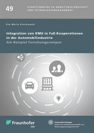 Buchcover Integration von KMU in FuE-Kooperationen in der Automobilindustrie | Eva Maria Grochowski | EAN 9783839615416 | ISBN 3-8396-1541-0 | ISBN 978-3-8396-1541-6