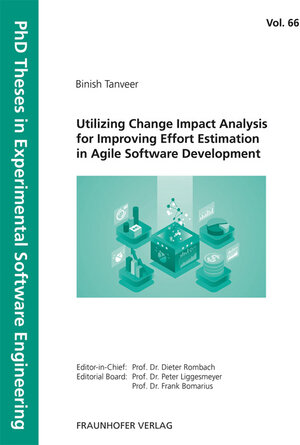 Buchcover Utilizing Change Impact Analysis for Improving Effort Estimation in Agile Software Development | Binish Tanveer | EAN 9783839615683 | ISBN 3-8396-1568-2 | ISBN 978-3-8396-1568-3