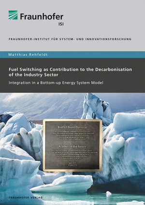 Buchcover Fuel Switching as Contribution to the Decarbonisation of the Industry Sector | Matthias Rehfeldt | EAN 9783839615904 | ISBN 3-8396-1590-9 | ISBN 978-3-8396-1590-4