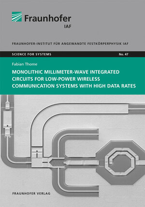 Buchcover Monolithic Millimeter-Wave Integrated Circuits for Low-Power Wireless Communication Systems with High Data Rates | Fabian Thome | EAN 9783839616086 | ISBN 3-8396-1608-5 | ISBN 978-3-8396-1608-6