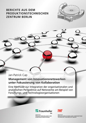 Buchcover Management von Innovationsnetzwerken unter Fokussierung von Kollaboration | Jan-Patrick Cap | EAN 9783839616543 | ISBN 3-8396-1654-9 | ISBN 978-3-8396-1654-3