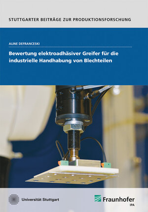 Buchcover Bewertung elektroadhäsiver Greifer für die industrielle Handhabung von Blechteilen | Aline Defranceski | EAN 9783839616574 | ISBN 3-8396-1657-3 | ISBN 978-3-8396-1657-4